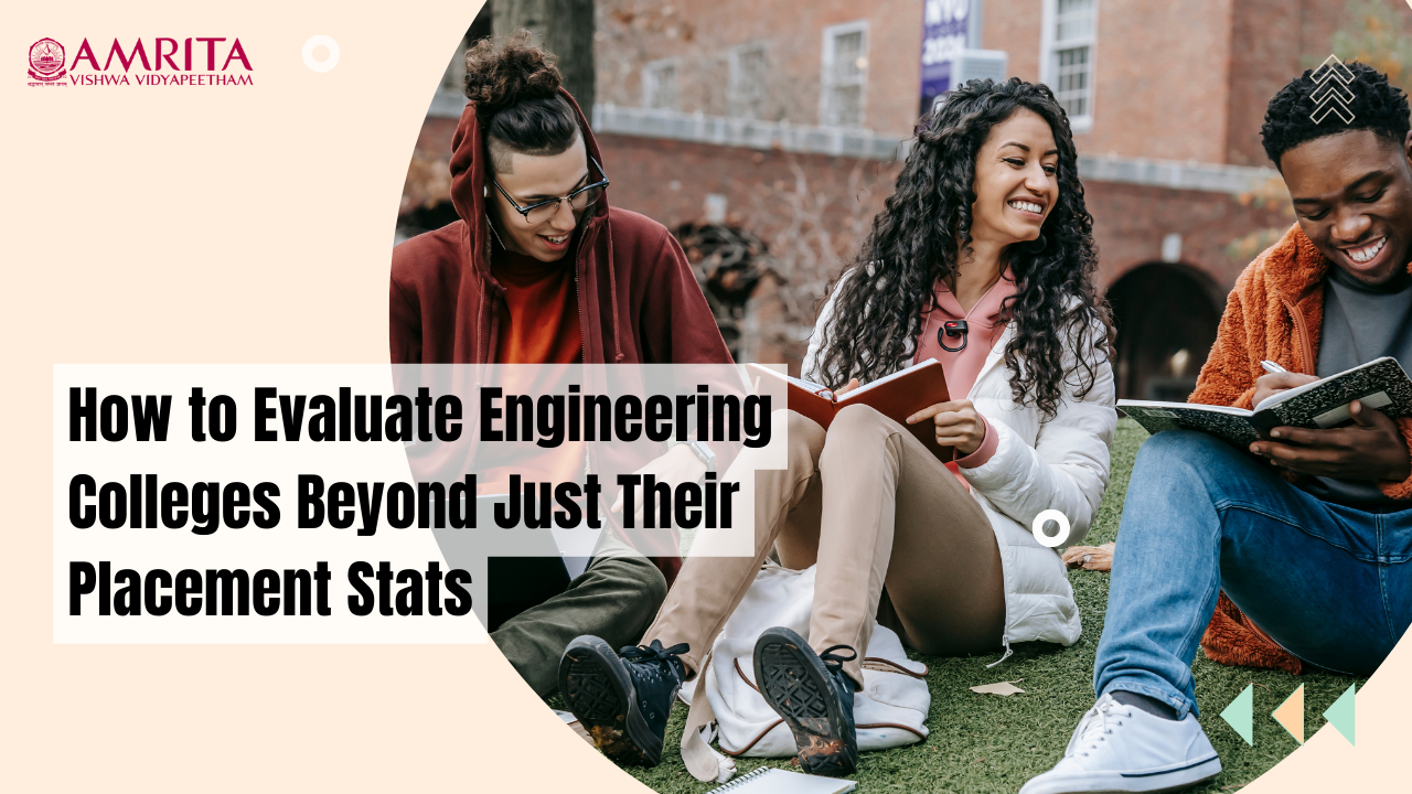 How to Evaluate Engineering Colleges Beyond Just Their Placement Stats