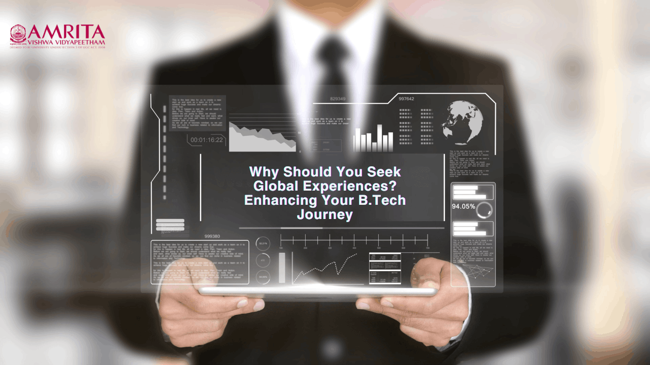 Why Should You Seek Global Experiences? Enhancing Your B.Tech Journey