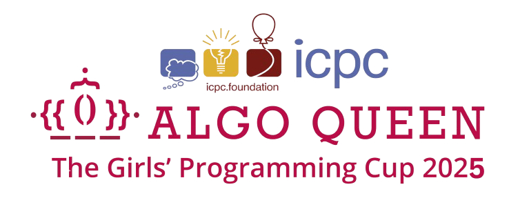 ICPC Algo Queen-The Girls Programming Cup 2025