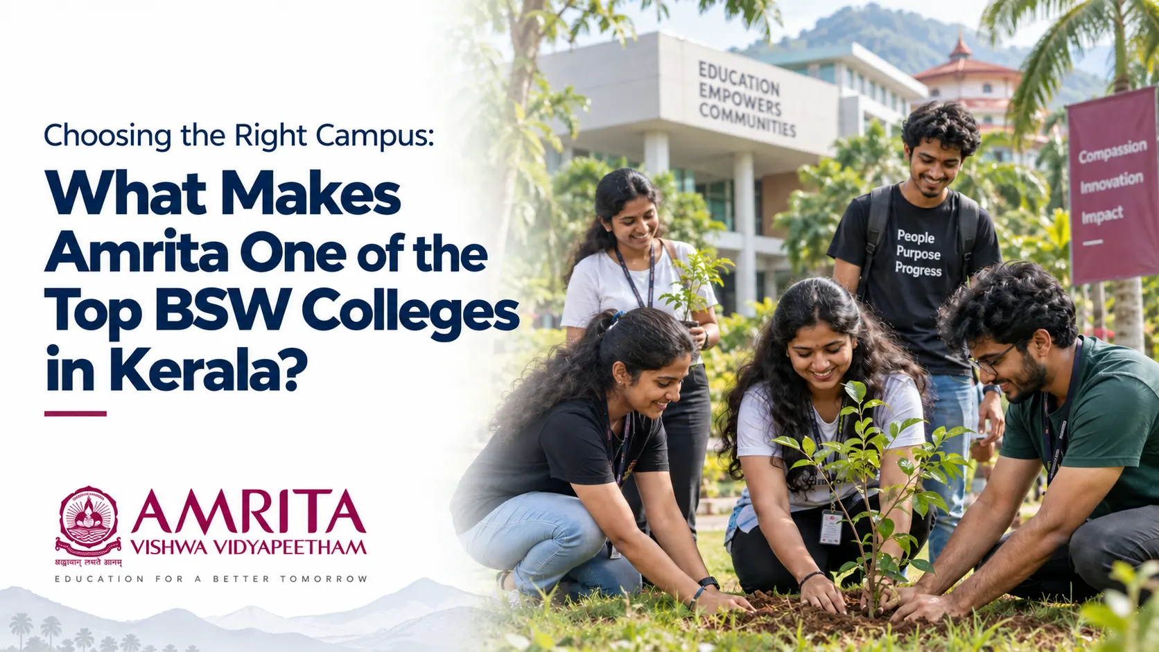 Choosing the Right Campus: What Makes Amrita One of the Top BSW Colleges in Kerala?